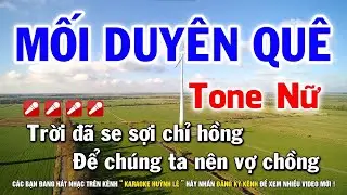 Mối Duyên Quê Karaoke Tone Nữ - Nhạc Sống 2022 - Beat chuẩn