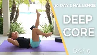 DEEP CORE & PELVIC FLOOR WORKOUT | 30 Day Yoga Challenge