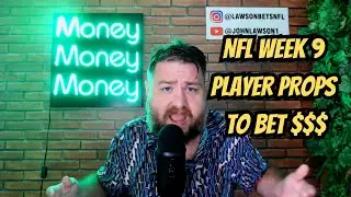 NFL WEEK 9 PLAYER PROPS THAT YOU NEED TO BET