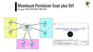 Cara membuat penilaian soal pka SVI (Switch Virtual Interface) || Cisco Packet Tracer