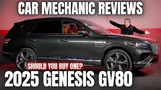 Should You Buy a 2025 Genesis GV80? Thorough Review By A Mechanic