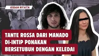 T4NTE ROSSA dr MANADO & 4 KELEDAI