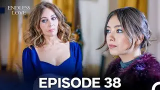 Endless Love Episode 38 (FULL HD)