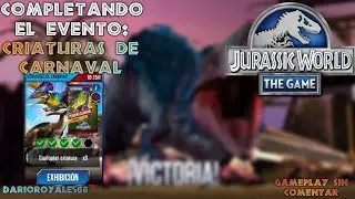 Evento: Criaturas de carnaval ¡completado! (Jurassic World The Game) |Gameplay sin comentar|