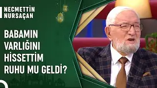 Ruh Sevdiklerinin Yanına Gelir Mi? | Cuma Sohbetleri