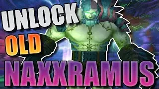Unlocking Old Naxx: Secrets of Naxxramas - World of Warcraft: Dragonflight Patch 10.1.5