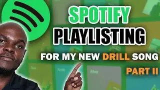 Choosing Spotify playlists to pitch my new DRILL song (2023)