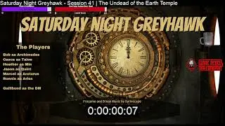 Saturday Night Greyhawk - Session 41 | What, Me Worry?