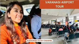 Varanasi Airport Inside Tour: Lounge, Check-In, Food Court, Etc.