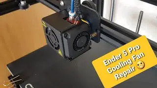 Creality Ender 5 Pro - Cooling fan service attempt and repair!