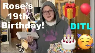 ROSE'S 19TH BIRTHDAY & DITL | Vlog