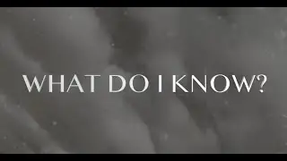 What Do I know?