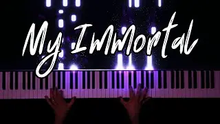 Evanescence - My Immortal (Piano Cover)