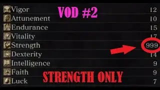 STRENGTHS IS ALL WE NEED! | Dark souls 3 VOD 2