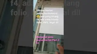 mengenal jenis ukuran kertas part 2 F4