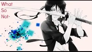 What So Not- K-Project AMV