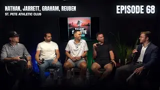 St. Pete Athletic Club | Nathan, Jarrett, Graham, and Reuben | EP. 68