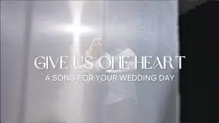Give Us One Heart Lyric Video