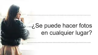 CONSEJOS: ¿Se pueden hacer fotos en cualquier lugar?