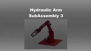 Hydraulic Arm Subassembly 3