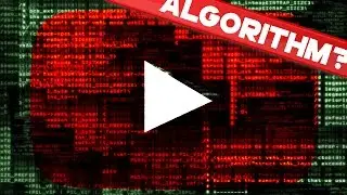What is the YouTube Algorithm?