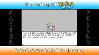 Making Of: Pokemon Gemini | Episode 1: Catch-Up & Art Request