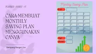 CARA MEMBUAT MONTHLY SAVING PLANNER MENGGUNAKAN CANVA / PLANNER SERIES #5