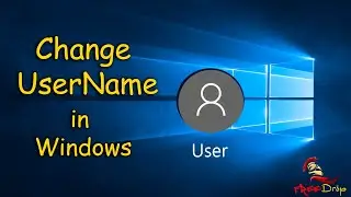 How to Change Username in Windows 10 , 8, 7, XP | Change Default Username