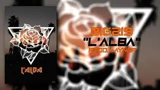 Big219-L'alba (Prod.Laynor)