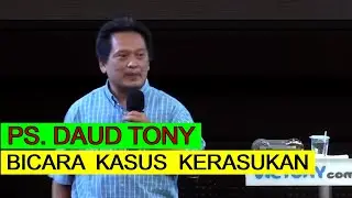 PS. DAUD TONY || Bicara Mengenai Kasus Kerasukan
