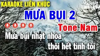 Karaoke Liên Khúc Mưa Bụi 2 Tone Nam | Tuyển Chọn Những Bài Nhạc Trữ Tình Dễ Hát