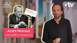 ANDRÉ MALRAUX / LA CONDITION HUMAINE / LA P'TITE LIBRAIRIE