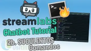 🤖💬 Comandos SUCULENTOS para Streamlabs Chatbot | Streamlabs Chatbot Tutorial 