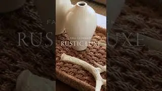 Elements of Style: Rustic Luxe. Calming neutrals. Rustic textiles. Luxurious and comfortable.