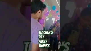 Teacher's day party #teachersday #motivation #party#shorts#tranding