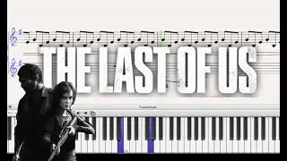 The Last of Us - Main Theme (Piano Tutorial) + Sheet Music