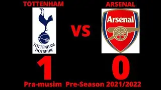 tottenham vs arsenal - pramusim preseason 2021/2022