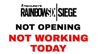 Rainbow Six Siege Not Working Problem | Rainbow Six Siege Server Down Today
