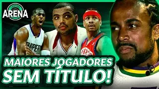 MAIORES JOGADORES SEM TÍTULO! DOIS POR CENTO CRAVA OS MAIORES CRAQUES SEM ANEL DA NBA! #CENTRALARENA