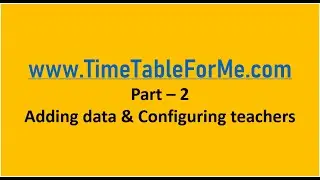 Adding data and configuring teachers