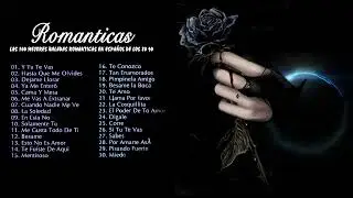 Baladas Pop Romanticas para trabajar y concentrarse 2023 - Musica romantica en Español