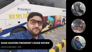 Road Master President Cruise Bus Service Review | LHR TO ISB | VLog # 4 | TheBhaiLog.com