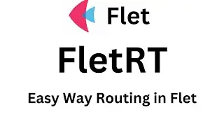 Flet Tutorial - Simple Easy Routing Navigation FletRT