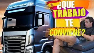 🇪🇸 QUE trabajo de CAMIONERO EN ESPAÑA 🇪🇸 conviene más? 🧐