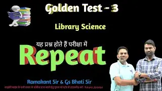 Library Science Golden test- 3 🔴BEST IMPORTANT QUESTION🔴|| EXAM BASED QUESTION ||🔴FUTURE LIBRARIAN🔴