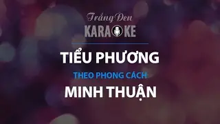 KARAOKE Tiểu Phương - Minh Thuận