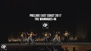 The Wannabes | Prelude East Coast 2017 | Unofficial 4k
