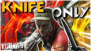 Escape From Tarkov: Knife ONLY *Solo Noob Raids* (Scary & Funny Moments/Gameplay) Getting Started