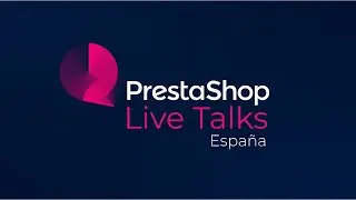 PrestaShop Live Talks España & Latam - Tech Update - Noviembre 2022