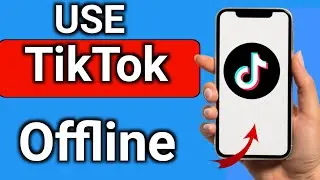 How to USE TikTok Offline |How to Use TikTok Videos Offline